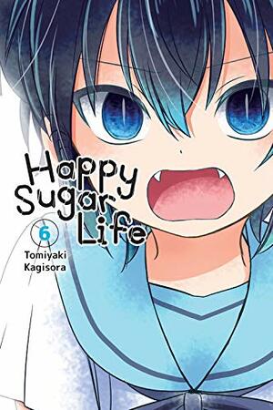 Happy Sugar Life, Vol. 6 by Tomiyaki Kagisora