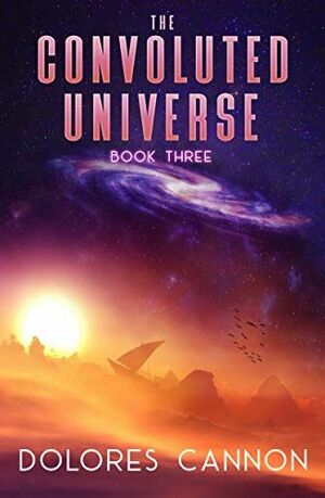 DAS GEWUNDENE UNIVERSUM Buch Zwei by Romina Kuhne, Dolores Cannon