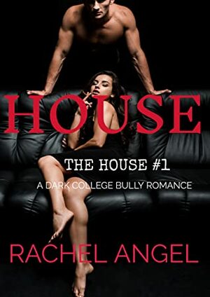 House by Rachel Angel