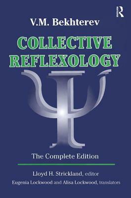 Collective Reflexology: The Complete Edition by Nicholas Rescher, V. M. Bekhterev