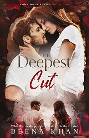 The Deepest Cut by Beena Khan
