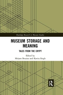 Museum Storage and Meaning: Tales from the Crypt by 