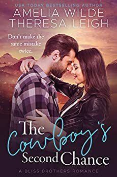 The Cowboy's Second Chance by Amelia Wilde