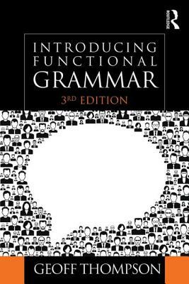 Introducing Functional Grammar by Geoff Thompson