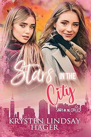 Stars in the City	 by Krysten Lindsay Hager