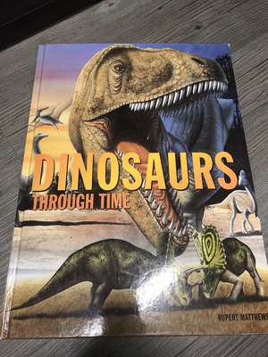 Dinosaurs Through Time  by Rupert Matthews