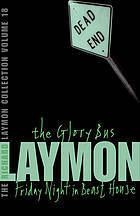 The Richard Laymon Collection, Volume 18: The Glory Bus / Friday Night in the Beast House by Richard Laymon