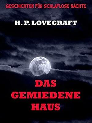 Das Gemiedene Haus by H.P. Lovecraft