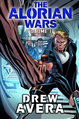 The Alorian Wars: Volume 2 by Drew Avera