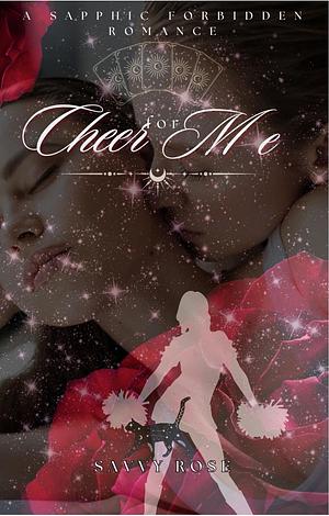 Cheer for ME by Savvy Rose