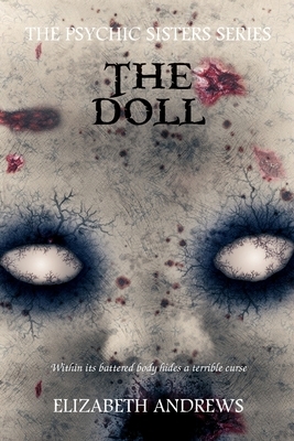 The Doll: The Psychic Sisters Series by Elizabeth Andrews