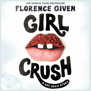 Girlcrush by Florence Given