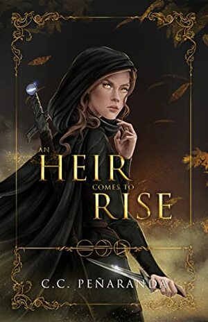 An Heir Comes to Rise by Chloe C. Peñaranda
