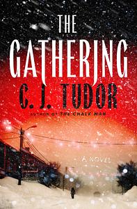 The Gathering by C.J. Tudor