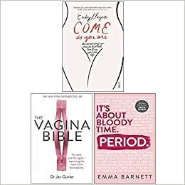 Come as You Are, The Vagina Bible Period 3 Books Collection Set by Emma Barnett, Jennifer Gunter, Emily Nagoski