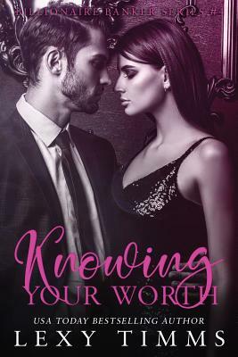 Knowing Your Worth by Lexy Timms