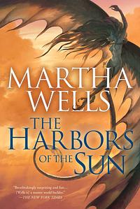 The Harbors of the Sun by Martha Wells