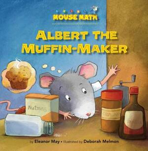 Albert the Muffin-Maker: Ordinal Numbers by Eleanor May