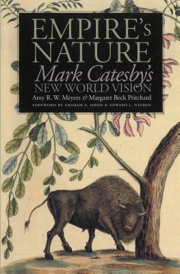 Empire's Nature: Mark Catesby's New World Vision by 