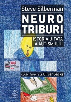 Neurotriburi: istoria uitată a autismului by Anca Bărbulescu, Steve Silberman