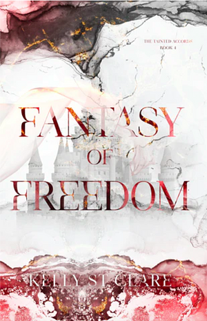 Fantasy of Freedom by Kelly St. Clare