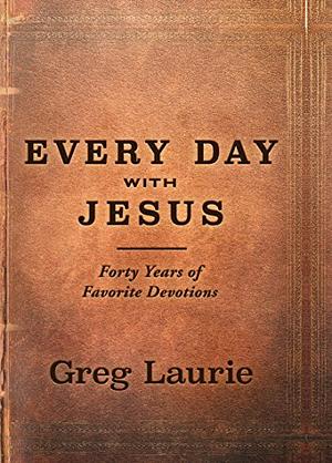 Every Day with Jesus by Greg Laurie