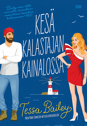 Kesä kalastajan kainalossa by Tessa Bailey