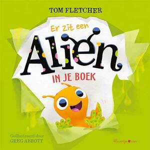 Er zit een alien in je boek by Tom Fletcher
