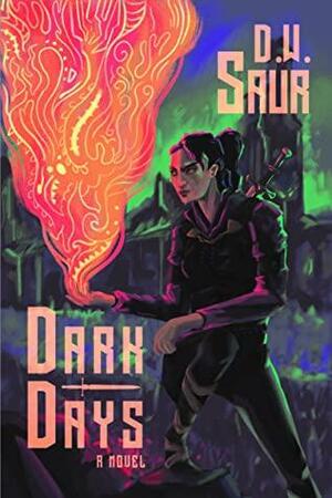 Dark Days by D.W. Saur