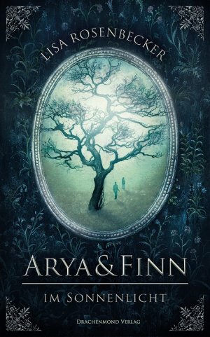 Arya & Finn: Im Sonnenlicht by Lisa Rosenbecker