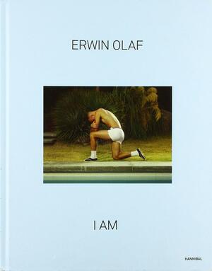 Erwin Olaf: I Am by Erwin Olaf