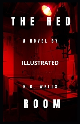 The Red Room Illuastrated by H.G. Wells