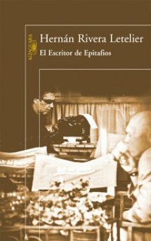El escritor de epitafios by Hernán Rivera Letelier