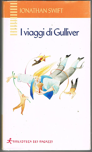 I viaggi di Gulliver (I e II viaggio) by Jonathan Swift