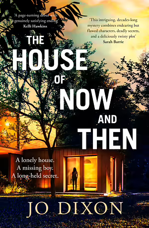 The House of Now and Then by Jo Dixon