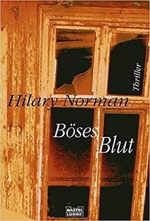 Böses Blut by Hilary Norman