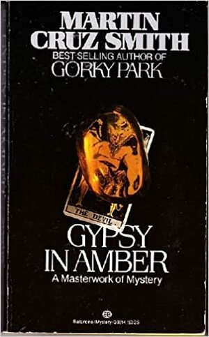 Gypsy in Amber by Martin Cruz Smith