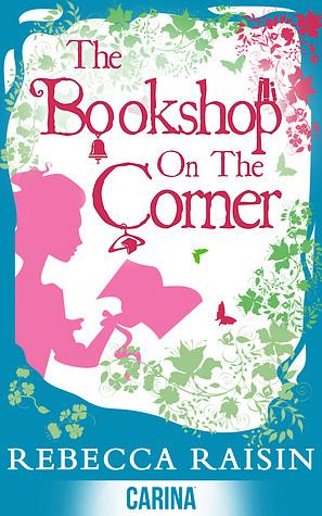 The Bookshop on the Corner by Rebecca Raisin