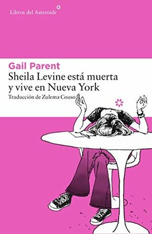 Sheila Levine está muerta y vive en Nueva York by Gail Parent, Zulema Couso