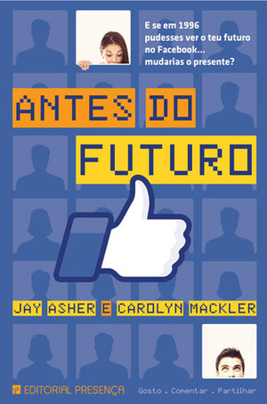 Antes do Futuro by Jay Asher, Carolyn Mackler, Lucinda Santos Silva