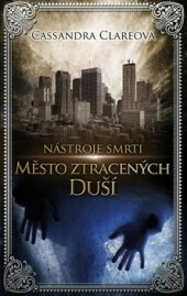 Město ztracených duší by Cassandra Clare