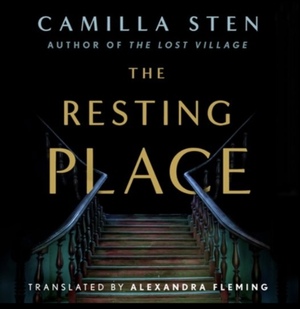 The Resting Place by Camilla Sten