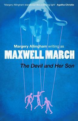 The Devil and Her Son by Maxwell March