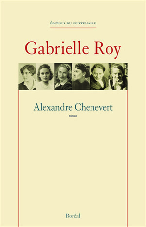 Alexandre Chenevert by Gabrielle Roy