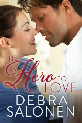 Her Hero to Love by Debra Salonen