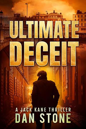 Ultimate Deceit by Dan Stone