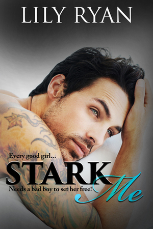 Stark Me by Lily Ryan