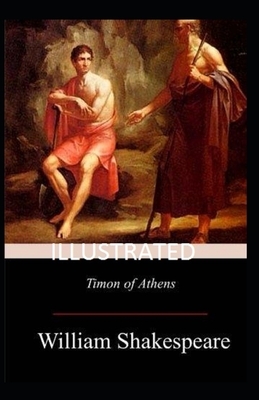 Timon of Athens Illustrated by William Shakespeare