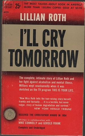 I'll Cry Tomorrrow by Lillian Roth