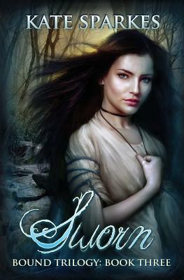 Sworn by Kate Sparkes